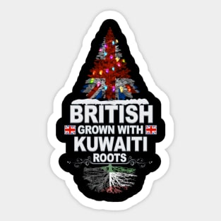British Grown With Kuwaiti Roots - Gift for Kuwaiti With Roots From Kuwait Sticker